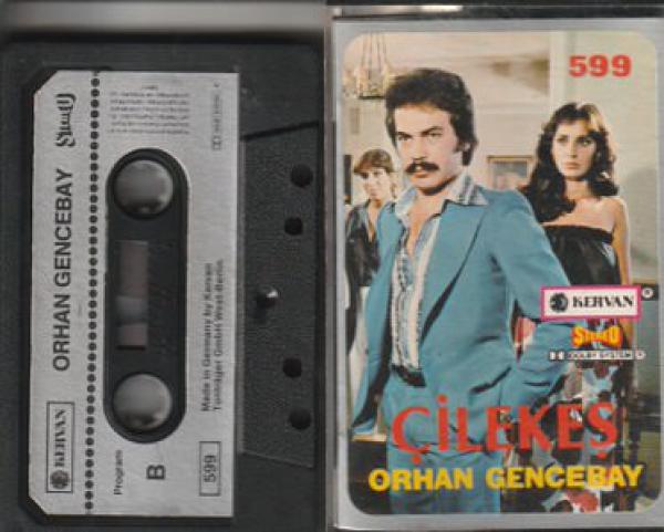 Orhan Gencebay -Cilekes